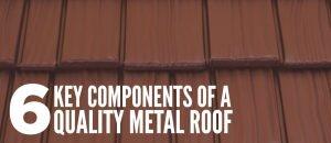 Key Components of a Quality Metal Roof American Metal Roofs of WI